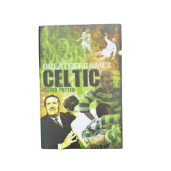 Celtic Greatest Games Book by David Potter